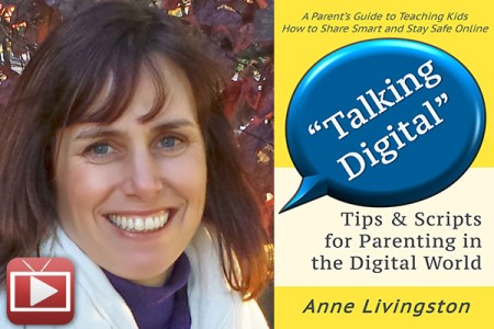 Family Confidential Podcast: Digital Kids:<br> Anne Livingston