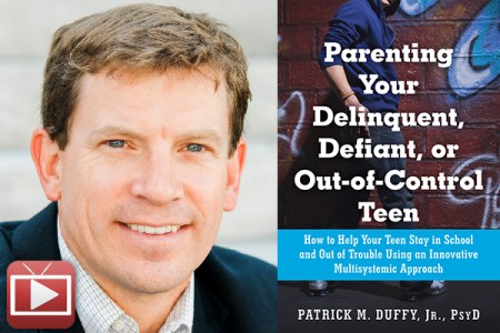 Family Confidential Podcast: Out of Control Teens: <br> Patrick Duffy