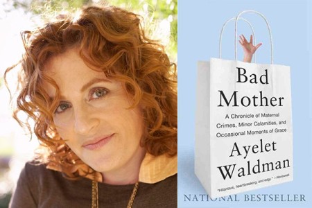 Family Confidential Podcast: Am I Really a Bad Mother? <br>Ayelet Waldman